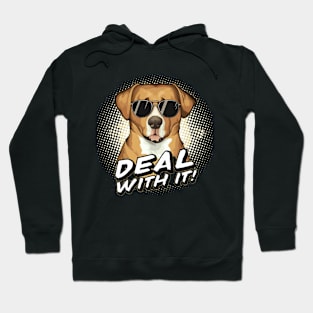 Deal with it Hoodie